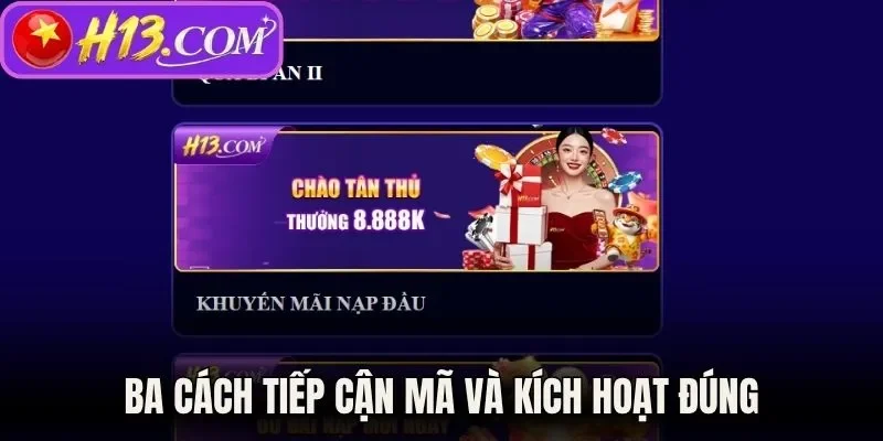 Ba cách tiếp cận mã và kích hoạt đúng