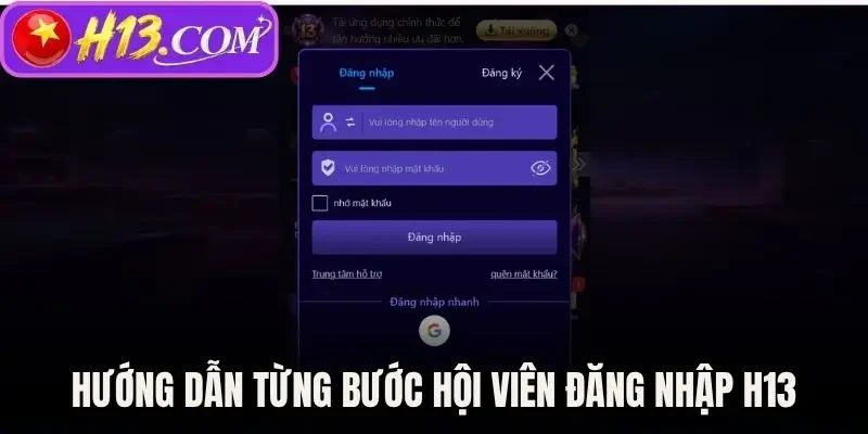 Hướng dẫn từng bước hội viên đăng nhập H13