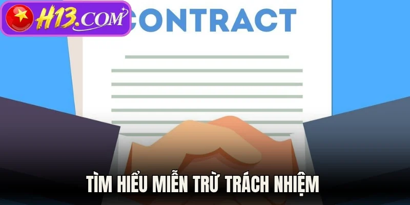 Tìm hiểu miễn trừ trách nhiệm 