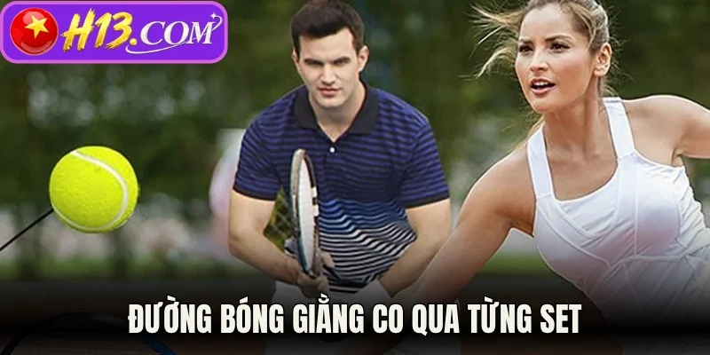 Đường bóng giằng co qua từng set 